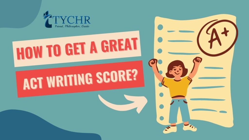 Unlocking the Secrets of the ACT Writing Score | TYCHR Blog