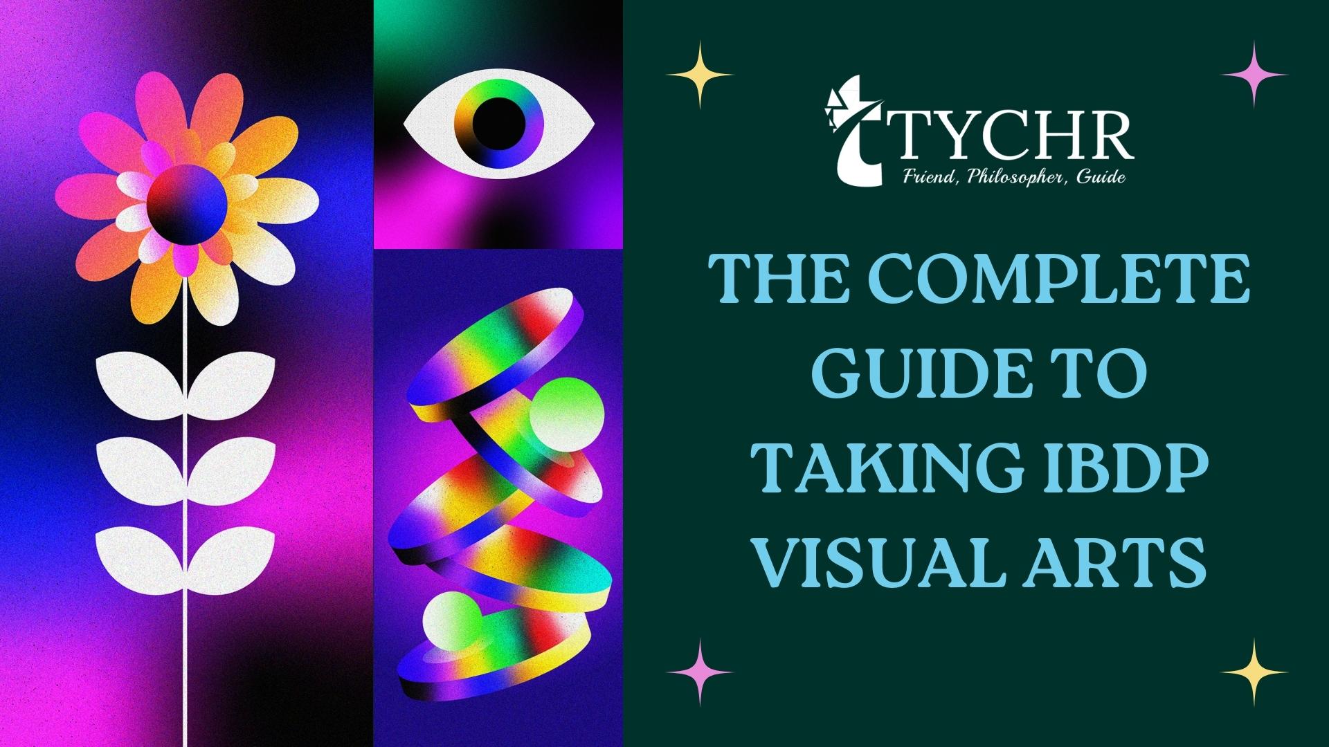 The Complete Guide to taking IB DP Visual Arts