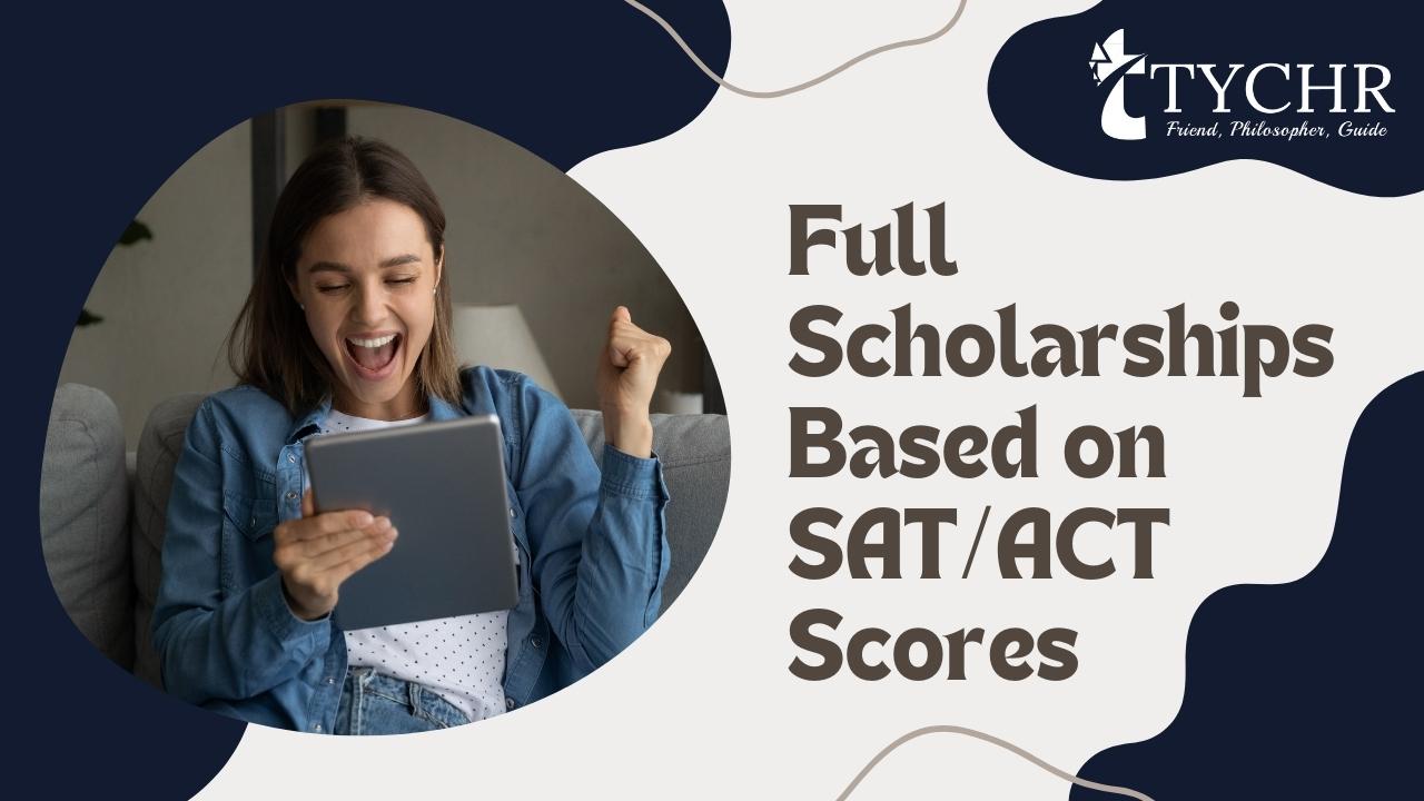Full Scholarships Based on SATACT Scores