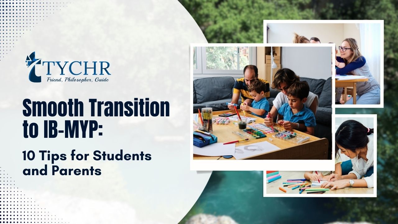 Smooth Transition to IB-MYP 10 Tips for Students and Parents
