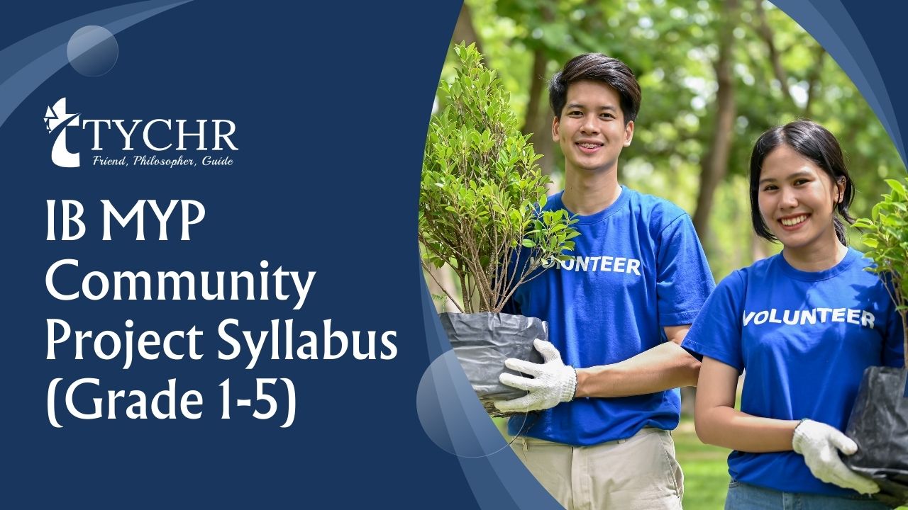 IB MYP Community Project Syllabus (Grade 1-5), tychr